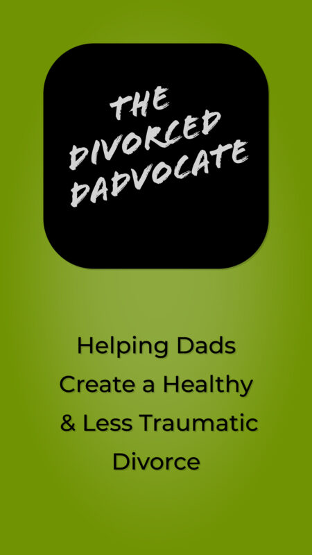 The Divorced Dadvocate